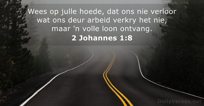 2 Johannes 1:8