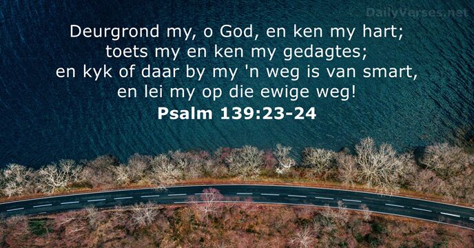 Psalm 139:23-24