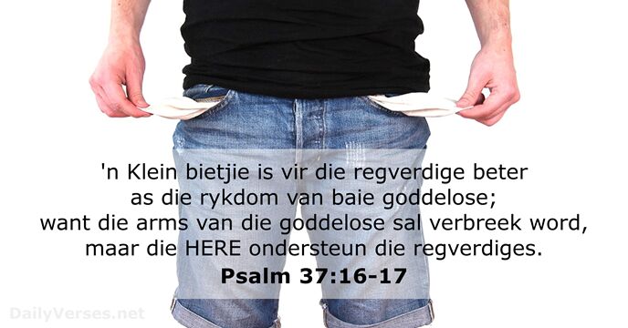 Psalm 37:16-17