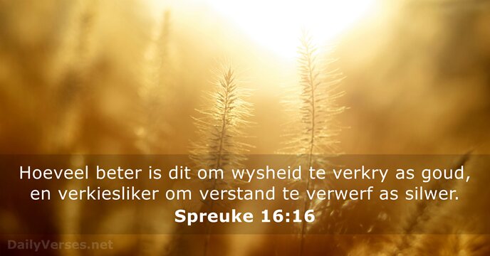 Spreuke 16:16
