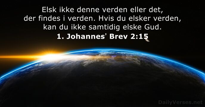 1. Johannesʼ Brev 2:15