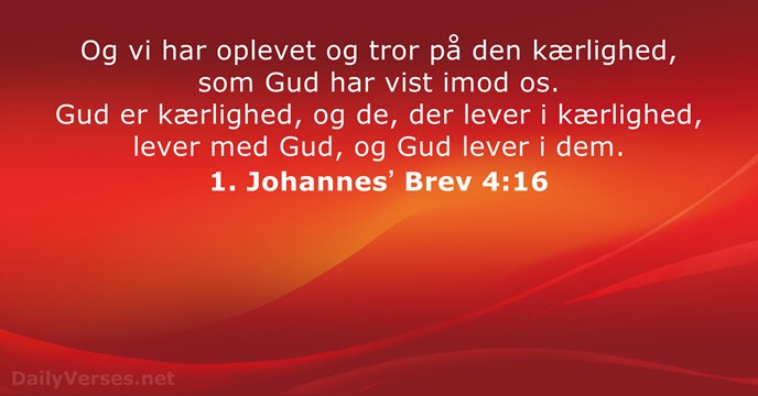 1. Johannesʼ Brev 4:16