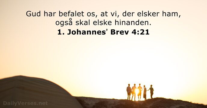 1. Johannesʼ Brev 4:21
