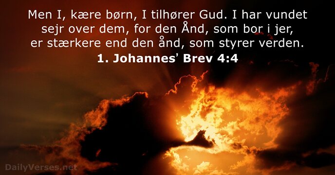 1. Johannesʼ Brev 4:4