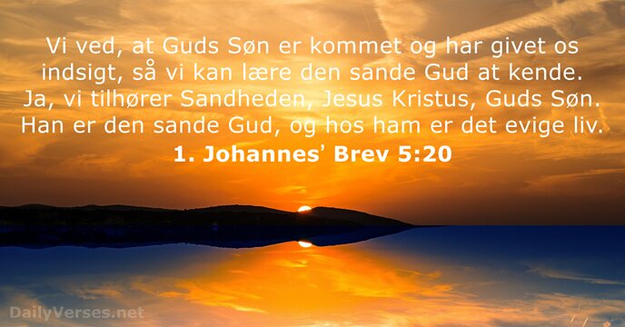1. Johannesʼ Brev 5:20