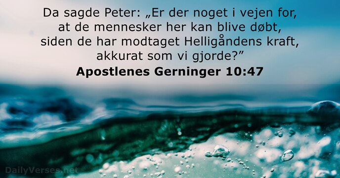 Apostlenes Gerninger 10:47