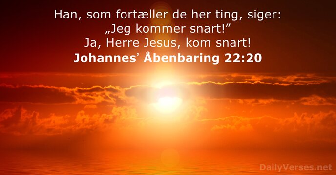 Johannesʼ Åbenbaring 22:20