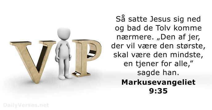 Så satte Jesus sig ned og bad de Tolv komme nærmere. „Den… Markusevangeliet 9:35