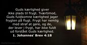 1. Johannesʼ Brev 4:18