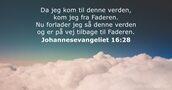 Johannesevangeliet 16:28