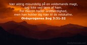 Ordsprogenes Bog 3:31-32