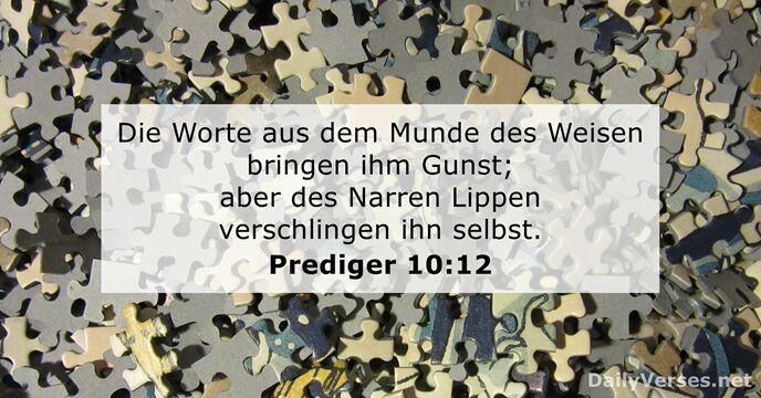 prediger 10:12