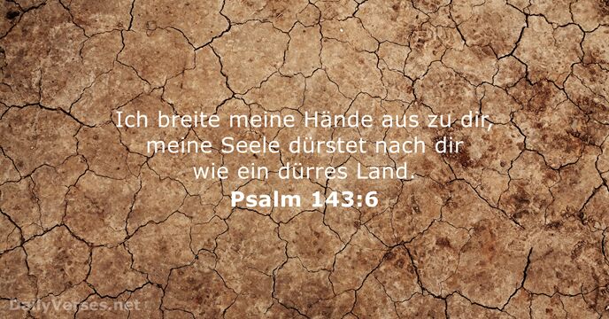 psalmen 143:6