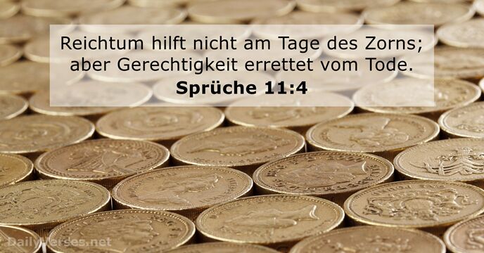 spruche 11:4