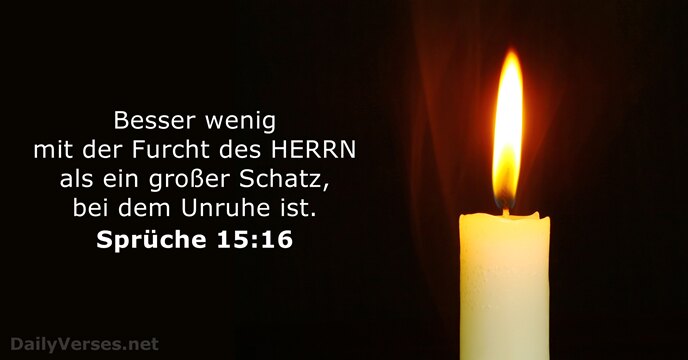 spruche 15:16