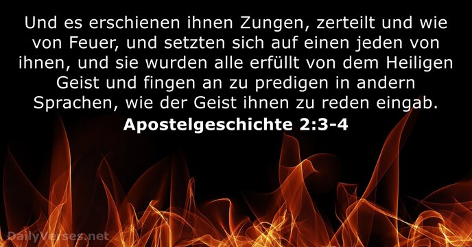 Und es erschienen ihnen Zungen, zerteilt und wie von Feuer, und setzten… Apostelgeschichte 2:3-4