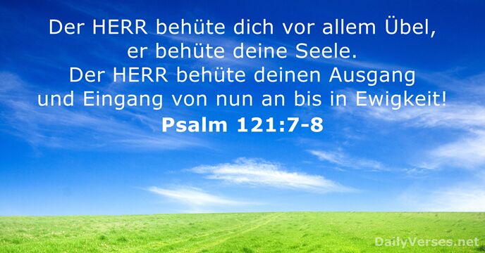 Psalm 121:7-8 - Bibelvers des Tages - DailyVerses.net