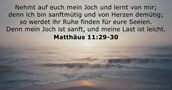 Matthäus 11:29-30