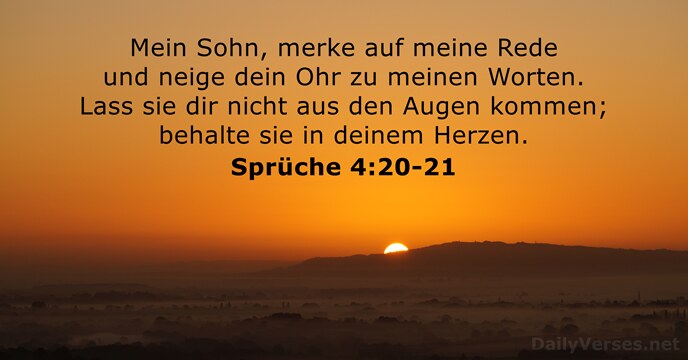 Sprüche 4:20-21