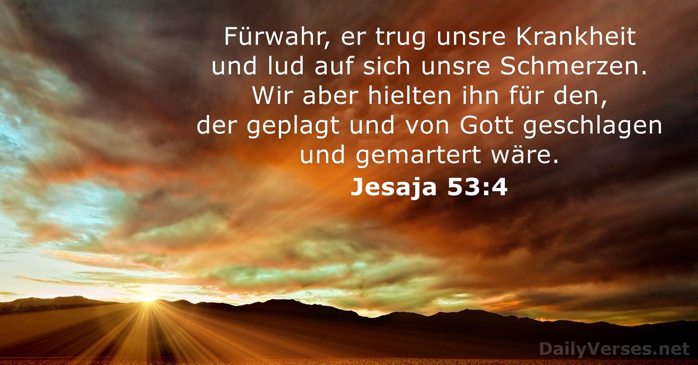 10 April Neu Bibelvers Des es Jesaja 53 4 Dailyverses Net