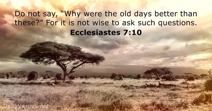 Ecclesiastes 7:10