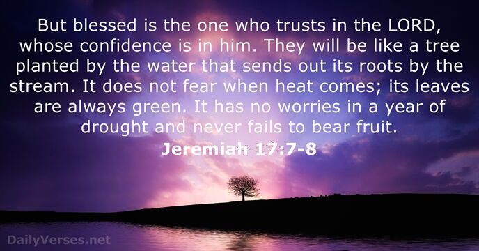 Jeremiah 17:7-8 - Bible verse of the day - DailyVerses.net