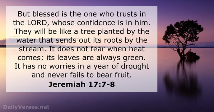 Jeremiah 17:7-8 - Bible verse of the day - DailyVerses.net