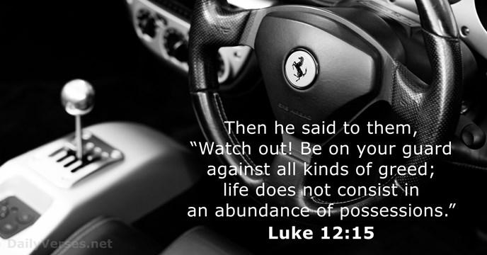 Luke 12:15 - Bible verse of the day - DailyVerses.net