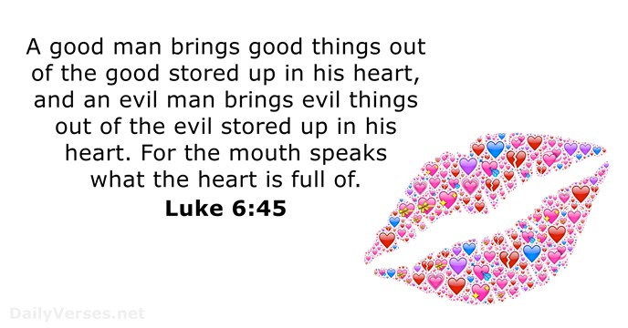 Luke 6:45 - Bible verse of the day - DailyVerses.net