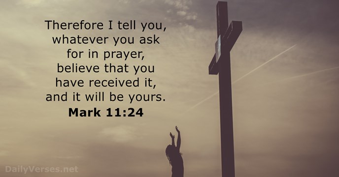 Mark 11:24 - Bible verse of the day - DailyVerses.net