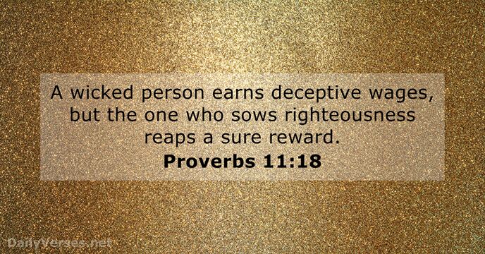Proverbs 11:18 - Bible verse of the day - DailyVerses.net