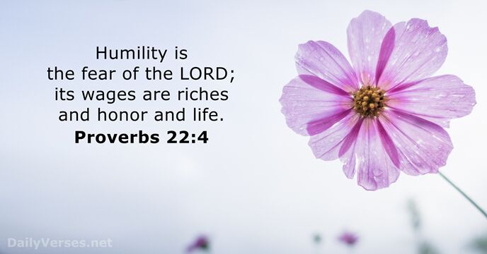 Proverbs 22:4