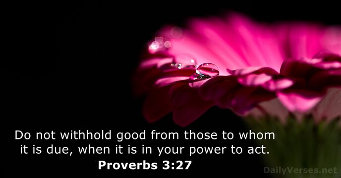 Proverbs 3:27 - Bible verse of the day - DailyVerses.net