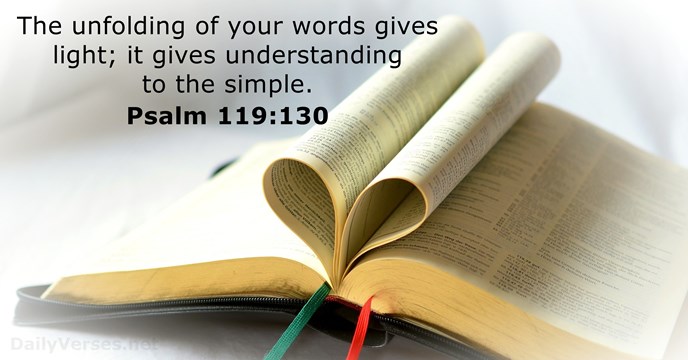 Psalm 119:130 - Bible verse of the day - DailyVerses.net