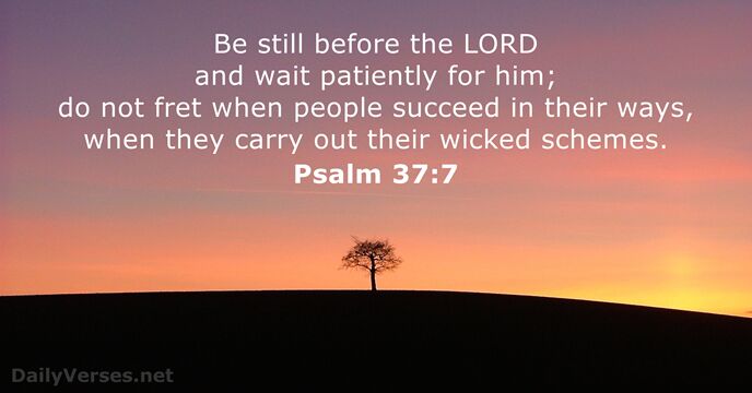 Psalm 37:7 - Bible verse of the day - DailyVerses.net