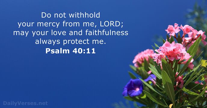 Psalm 40 11 Bible Verse Of The Day Dailyverses Net