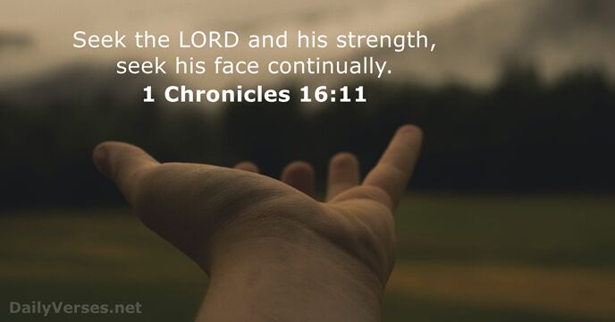1 Chronicles 16:11