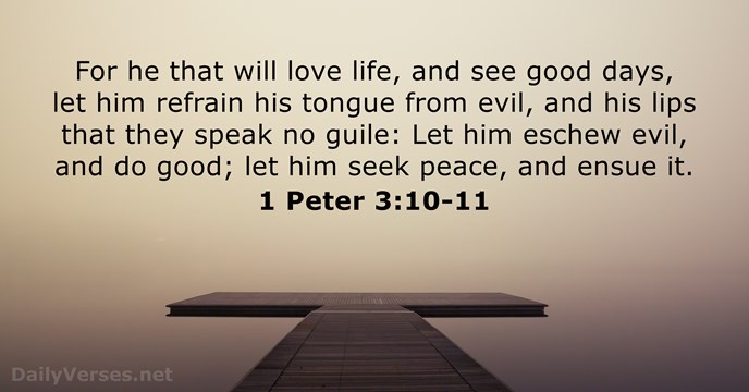 1 Peter 3:10-11