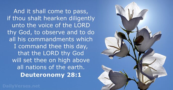 And it shall come to pass, if thou shalt hearken diligently unto… Deuteronomy 28:1