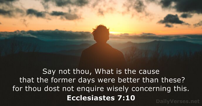 Ecclesiastes 7:10