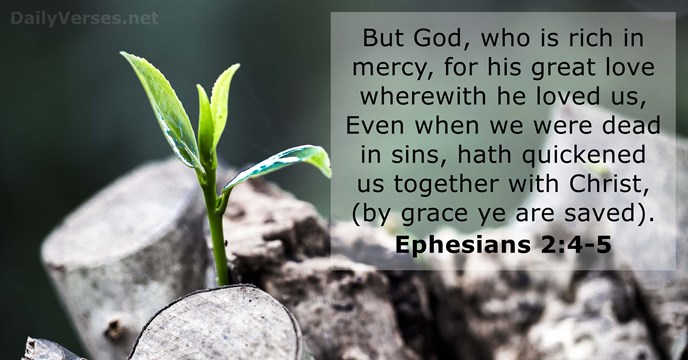 Ephesians 2:4-5