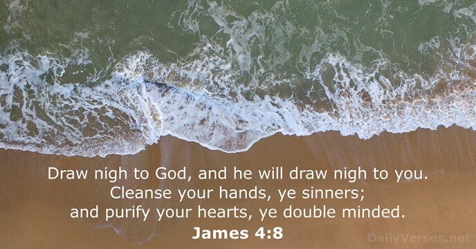 James 4:8 - ESV - Bible verse of the day - DailyVerses.net