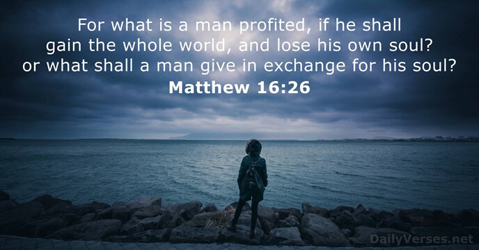 Matthew 16:26