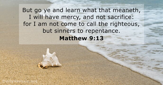 Matthew 9 13 ESV Bible Verse Of The Day DailyVerses