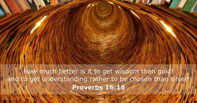 Proverbs 16:16