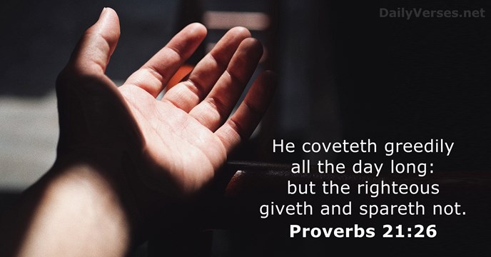 Proverbs 21:26