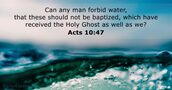 Acts 10:47