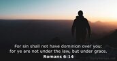 Romans 6:14