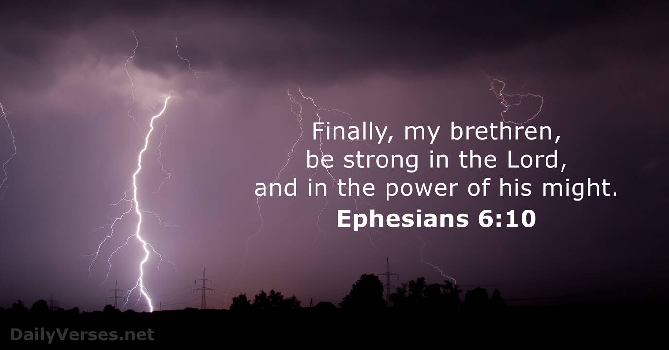 June 27, 2021 - Bible verse of the day (KJV) - Ephesians 6:10