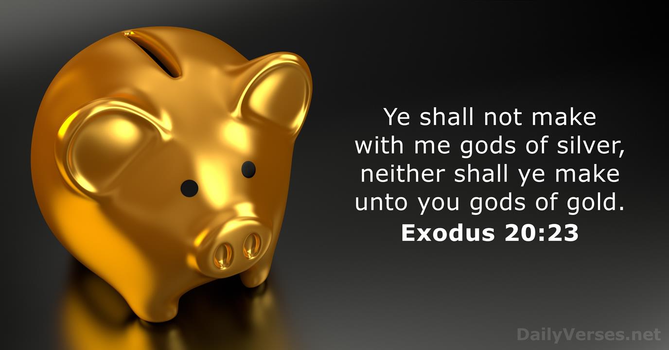 Exodus 20:23 - ESV - Bible verse of the day - DailyVerses.net